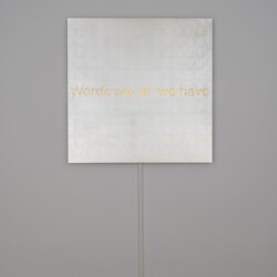 "Words are all we have", 2018, Aluminum, platinum leaf sheets, led 100 x 100 cm